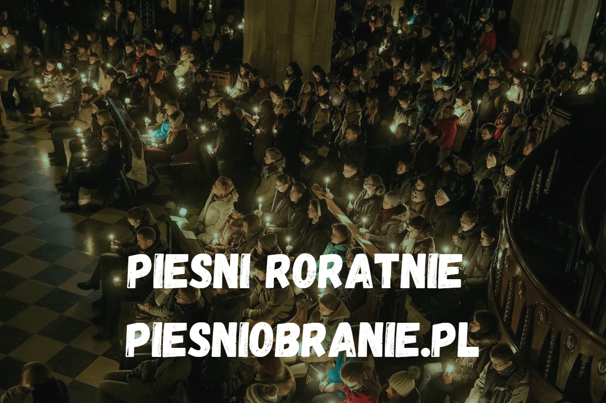 Piesni na roratnie - piesniobranie.pl