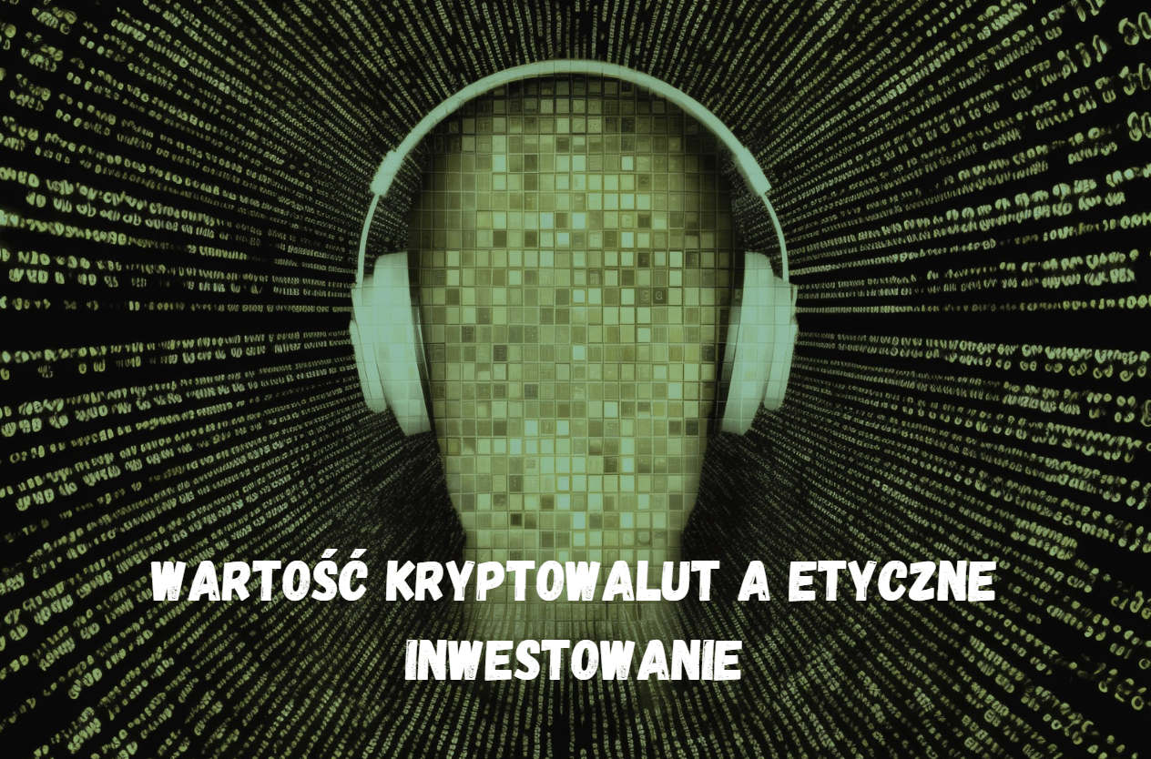 Wartość kryptowalut a etyczne inwestowanie – czy kryptowaluty mogą być halal?